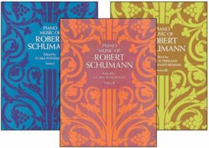 Piano Music of Robert Schumann - 3 volume set by ROBERT SCHUMANN