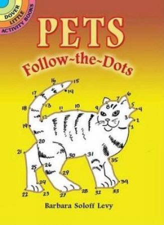 Pets Follow-the-Dots by BARBARA SOLOFF LEVY