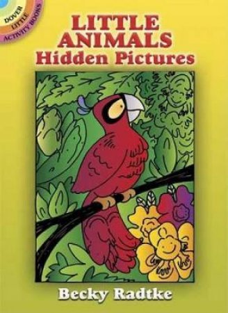 Little Animals Hidden Pictures by BECKY RADTKE