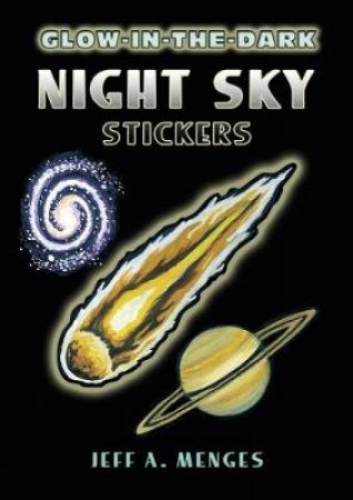 Glow-in-the-Dark Night Sky Stickers by JEFF A MENGES