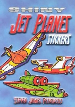 Shiny Jet Planes Stickers by STEVEN JAMES PETRUCCIO