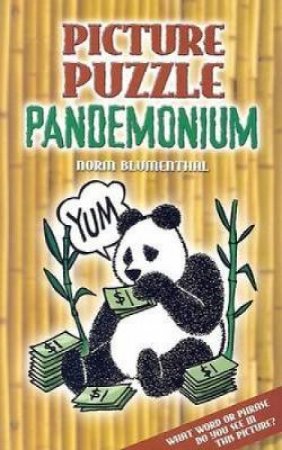 Picture Puzzle Pandemonium by NORM BLUMENTHAL