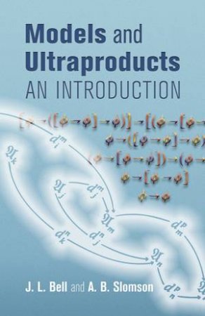 Models and Ultraproducts by A. B. SLOMSON