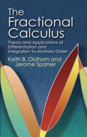 Fractional Calculus by KEITH B. OLDHAM