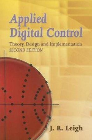 Applied Digital Control by J. R. LEIGH