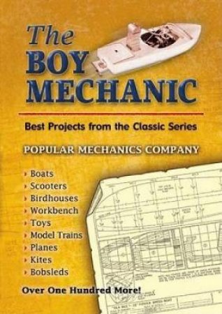 Boy Mechanic by POPULAR MECHANICS