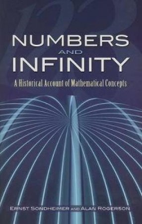 Numbers and Infinity by ERNST SONDHEIMER