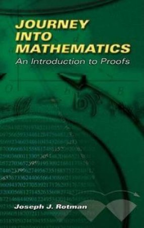 Journey into Mathematics by JOSEPH J. ROTMAN