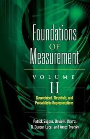 Foundations of Measurement Volume II by DAVID H. KRANTZ