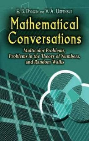 Mathematical Conversations by E. B. DYNKIN