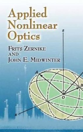 Applied Nonlinear Optics by FRITS ZERNIKE