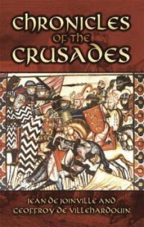 Chronicles of the Crusades by VILLEHARDOUIN