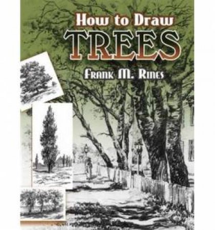 How to Draw Trees by Frank M. Rines