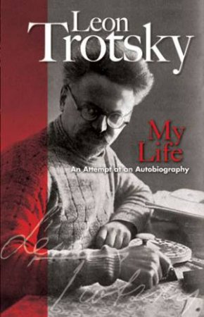 My Life by Leon Trotsky