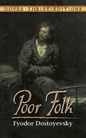 Poor Folk by Fyodor Dostoyevsky & Constance Black Garnett