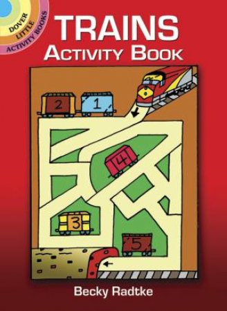 Trains Activity Book by BECKY RADTKE