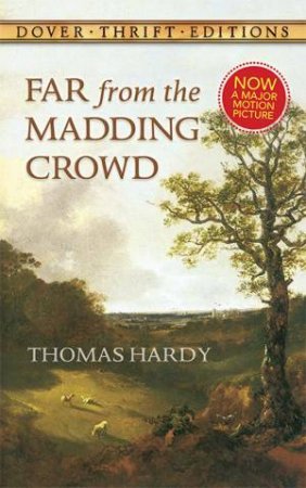 Far From The Madding Crowd by Thomas Hardy & Joslyn T. Pine