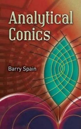 Analytical Conics by BARRY SPAIN