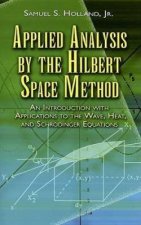 Applied Analysis by the Hilbert Space Method