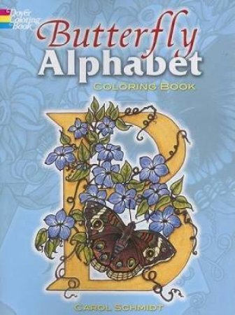 Butterfly Alphabet Coloring Book by Carol Schmidt