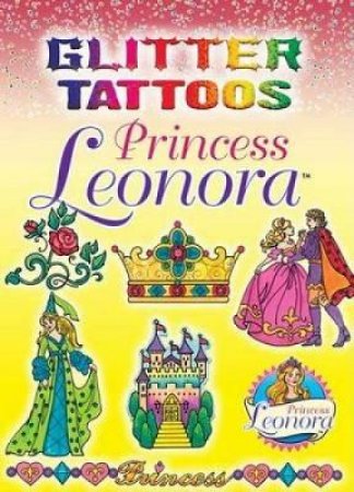 Glitter Tattoos Princess Leonora by EILEEN RUDISILL MILLER