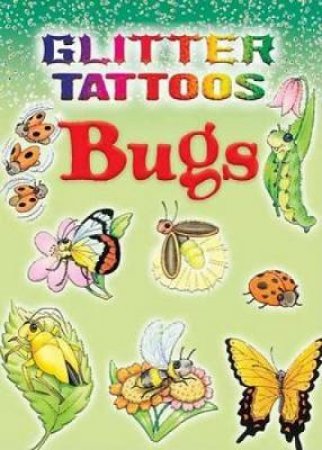 Glitter Tattoos Bugs by CATHY BEYLON