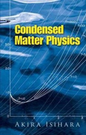 Condensed Matter Physics by A. ISIHARA