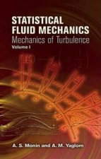 Statistical Fluid Mechanics Volume I