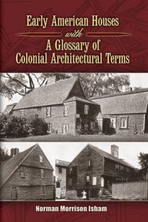 Early American Houses by NORMAN M. ISHAM