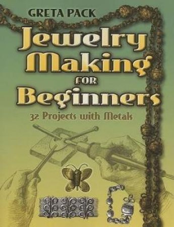 Jewelry Making for Beginners by GRETA PACK