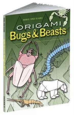 Origami Bugs and Beasts by MANUEL SIRGO ALVAREZ