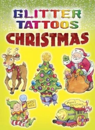 Glitter Tattoos Christmas by CATHY BEYLON