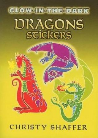 Glow-in-the-Dark Dragons Stickers by CHRISTY SHAFFER