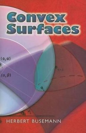 Convex Surfaces by HERBERT BUSEMANN