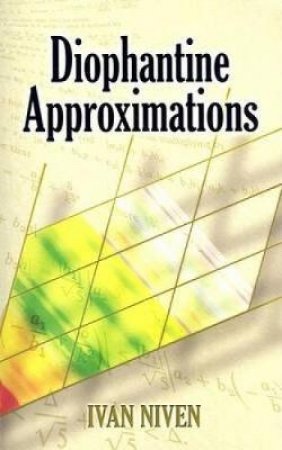 Diophantine Approximations by IVAN NIVEN