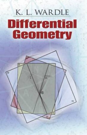 Differential Geometry by K. L WARDLE