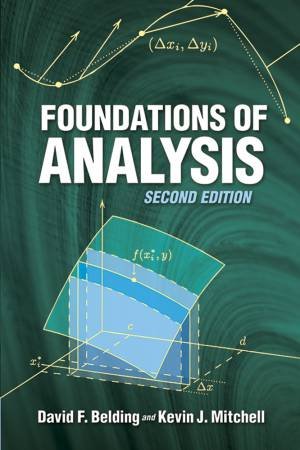 Foundations of Analysis by DAVID F BELDING