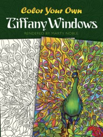 Color Your Own Tiffany Windows by LOUIS COMFORT TIFFANY