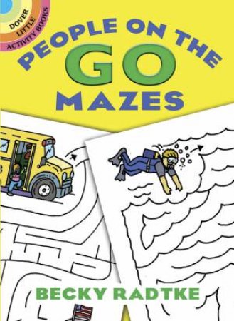 People on the Go Mazes by BECKY RADTKE