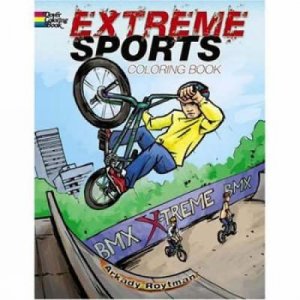 Extreme Sports Coloring Book by Arkady Roytman