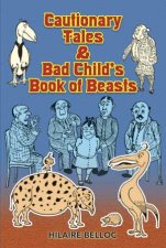 Cautionary Tales and Bad Childs Book of Beasts