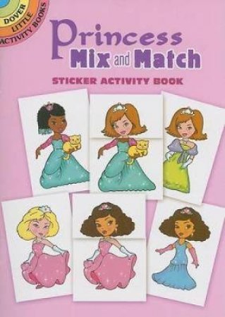 Princess Mix and Match Sticker Activity Book by ROBBIE STILLERMAN