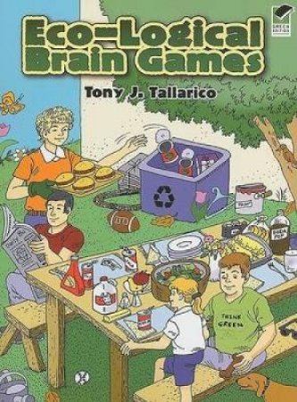 Eco-Logical Brain Games by ANTHONY J. TALLARICO