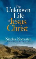 The Unknown Life of Jesus Christ