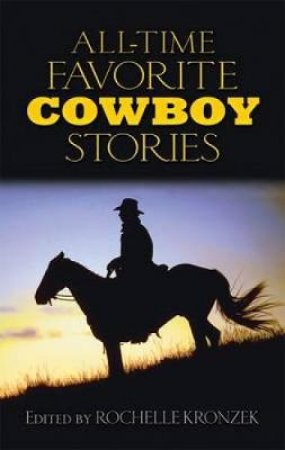 All-Time Favorite Cowboy Stories by ROCHELLE KRONZEK