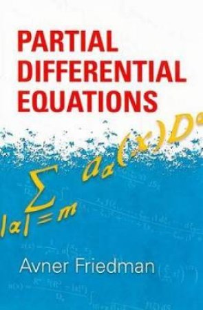 Partial Differential Equations by AVNER FRIEDMAN