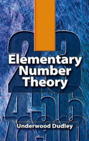 Elementary Number Theory by UNDERWOOD DUDLEY