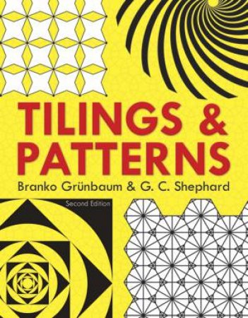 Tilings and Patterns by BRANKO GRUNBAUM