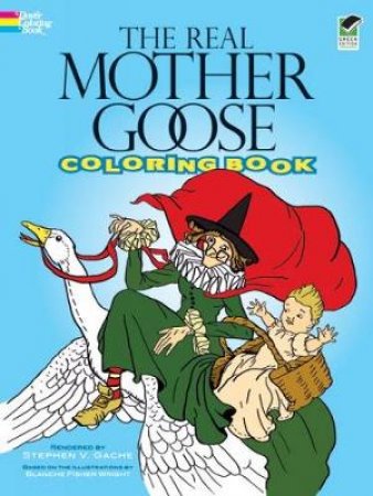 Real Mother Goose Coloring Book by BLANCHE F WRIGHT