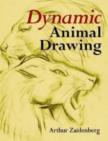 Dynamic Animal Drawing by Arthur Zaidenberg